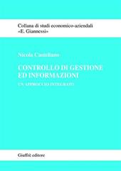 Controllo di gestione ed informazioni. Un approccio integrato