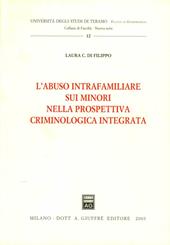 L' abuso intrafamiliare sui minori nella prospettiva criminologica integrata