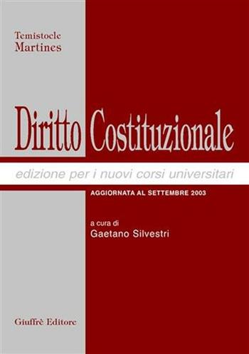 Diritto costituzionale. Aggiornato a settembre 2003 - Temistocle Martines - Libro Giuffrè 2003 | Libraccio.it