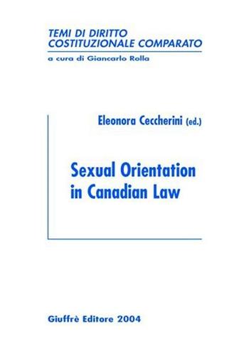 Sexual orientation in canadian law  - Libro Giuffrè 2004, Temi di diritto costituzionale comparato | Libraccio.it