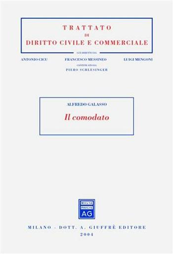 Il comodato - Alfredo Galasso - Libro Giuffrè 2004, Trattato di diritto civile e commerciale | Libraccio.it
