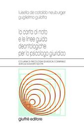 La carta di noto e le linee guida deontologiche per lo psicologo giuridico