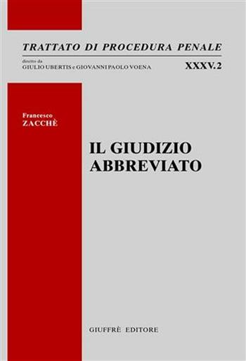 Giudizio abbreviato - Francesco Zacchè - Libro Giuffrè 2004 | Libraccio.it