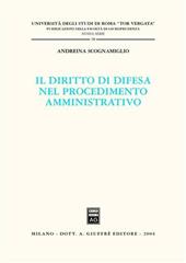 Il diritto di difesa nel procedimento amministrativo