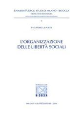 L' organizzazione delle libertà sociali