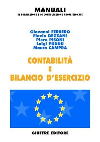 Contabilità e bilancio d'esercizio  - Libro Giuffrè 2004, Manuali di formazione e di consultazione professionale | Libraccio.it