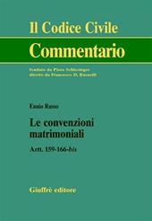 Le convenzioni matrimoniali. Artt. 159-166 bis
