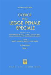 Codice della legge penale speciale. Annotato con la giurisprudenza della Corte costituzionale, della Cassazione e di giurisdizioni di merito