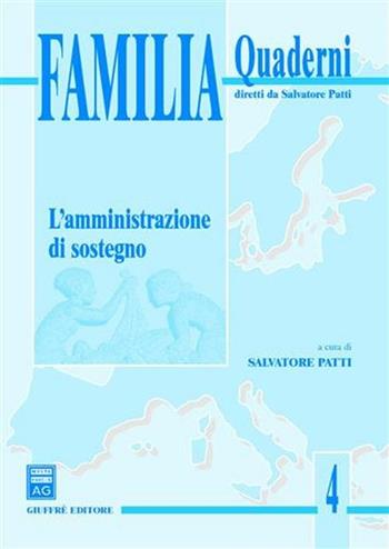 L' amministrazione di sostegno  - Libro Giuffrè 2005, Quaderni familia | Libraccio.it