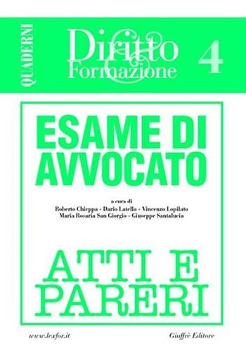 Esame di avvocato. Atti e pareri. Vol. 4  - Libro Giuffrè 2004, Quad. Diritto & Form. prepar. esame avvoc | Libraccio.it