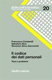 Il codice dei dati personali. Temi e problemi