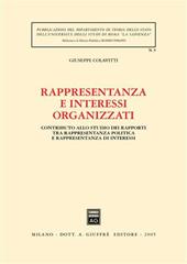 Rappresentanza e interessi organizzati. Contributo allo studio dei rapporti tra rappresentanza politica e rappresentanza di interessi