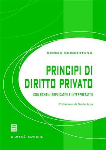 Principi di diritto privato. Con schemi esplicativi e interpretativi - Sergio Scicchitano - Libro Giuffrè 2005 | Libraccio.it