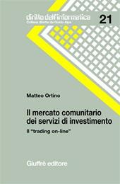 Il mercato comunitario dei servizi di investimento. Il «trading on-line»