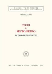 Studi su Sesto Pedio. La tradizione, l'editto