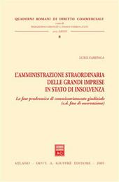 L' amministrazione straordinaria delle grandi imprese in stato di insolvenza. La fase prodromica di commissariamento giudiziale (c.d. fase di osservazione)