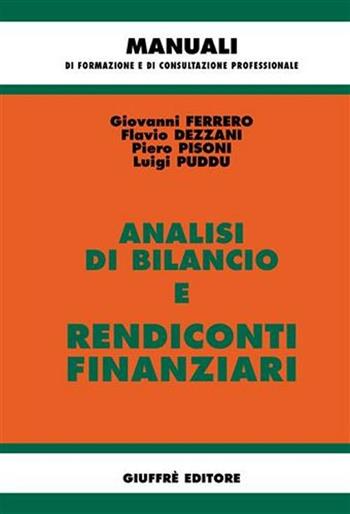 Analisi di bilancio e rendiconti finanziari  - Libro Giuffrè 2006, Manuali di formazione e di consultazione professionale | Libraccio.it