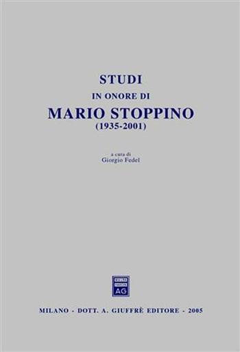 Studi in onore di Mario Stoppino (1935-2001)  - Libro Giuffrè 2005 | Libraccio.it