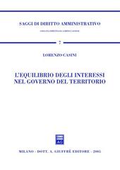 L' equilibrio degli interessi nel governo del territorio