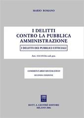 I delitti contro la pubblica amministrazione. I delitti dei pubblici ufficiali