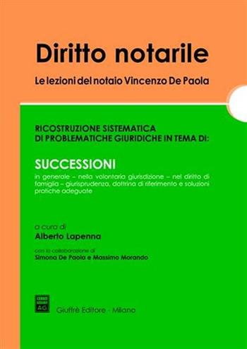 Diritto notarile. Le lezioni del notaio Vincenzo De Paola  - Libro Giuffrè 2006 | Libraccio.it