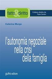 L' autonomia negoziale nella crisi della famiglia