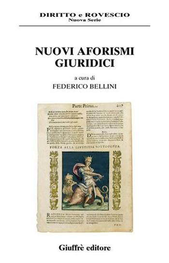 Nuovi aforismi giuridici  - Libro Giuffrè 2006, Diritto e rovescio. Nuova serie | Libraccio.it