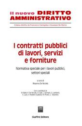 I contratti pubblici di lavori, servizi e forniture. Vol. 2: Normativa speciale per i lavori pubblici, settori speciali.