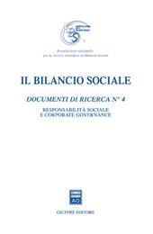 Il bilancio sociale. Documenti di ricerca. Vol. 4: Responsabilità sociale e corporate governance.