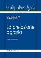 Giurisprudenza agraria. Vol. 3: La prelazione agraria.