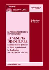 Le procedure esecutive dopo la riforma: la vendita immobiliare