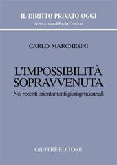 L' impossibilità sopravvenuta. Nei recenti orientamenti giurisprudenziali