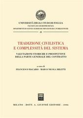 Tradizione civilistica e complessità del sistema. Valutazioni storiche e prospettive della parte generale del contratto