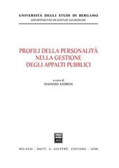 Profili della personalità nella gestione degli appalti pubblici