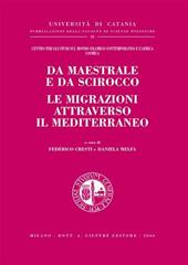 Da maestrale e da scirocco le migrazioni attraverso il Mediterraneo