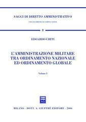L' amministrazione militare tra ordinamento nazionale ed ordinamento globale