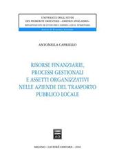 Risorse finanziarie, processi gestionali e assetti organizzativi nelle aziende del trasporto pubblico locale