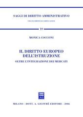 Il diritto europeo dell'istruzione. Oltre l'integrazione dei mercati