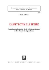 L' aspettativa e le tutele. Contributo allo studio degli effetti preliminari nelle situazioni di pendenza