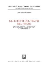 Gli effetti del tempo nel reato. Uno studio tra casistica e dogmatica