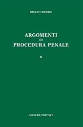 Argomenti di procedura penale. Vol. 2