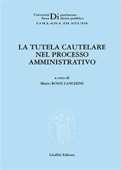 La tutela cautelare nel processo amministrativo