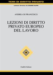 Lezioni di diritto privato europeo del lavoro