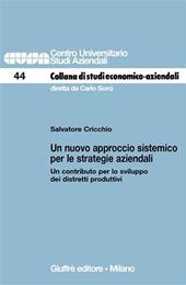 Un nuovo approccio sistemico per le strategie aziendali. Un contributo per lo sviluppo dei distretti produttivi