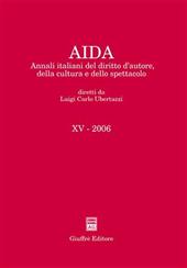 Aida. Annali italiani del diritto d'autore, della cultura e dello spettacolo (2006)