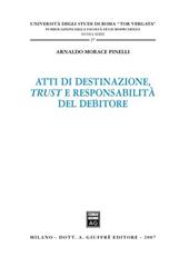 Atti di destinazione, trust e responsabilità del debitore