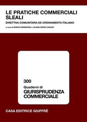 Le pratiche commerciali sleali. Direttiva comunitaria ed ordinamento italiano
