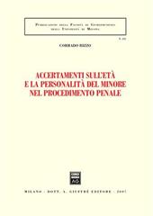 Accertamenti sull'età e la personalità del minore nel procedimento penale