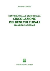 Contributo allo studio della circolazione dei beni culturali in ambito nazionale