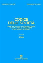 Codice delle società. Annotato con la giurisprudenza della Corte di Cassazione e dei giudici di merito